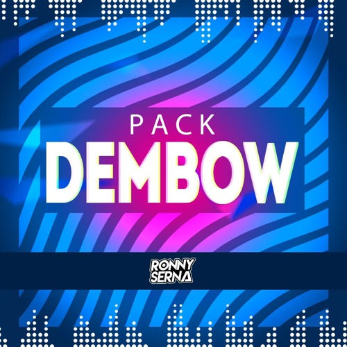 Ronny Serna - Pack Dembow Vol.1 (10 EDITS EXCLUSIVOS)