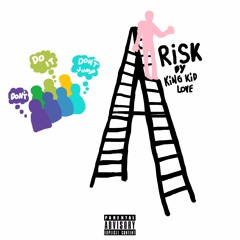 King Kid Love - Risk