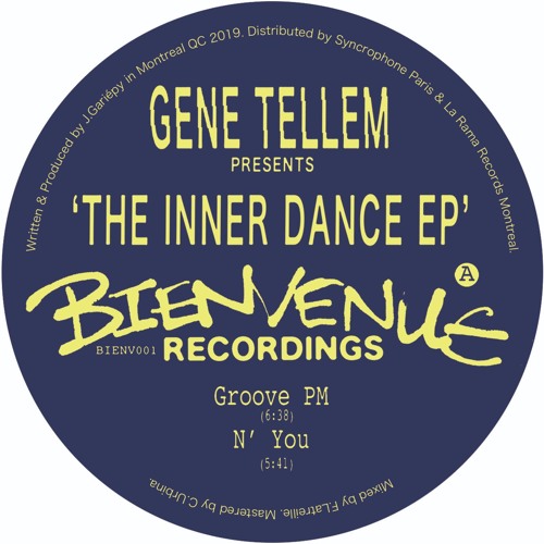 [BIENV001] Gene Tellem - The Inner Dance EP (Bienvenue Recordings)