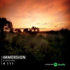 Immersion #111 (22/07/19)