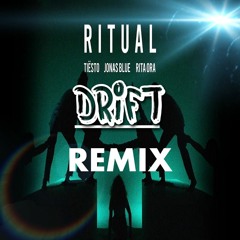 Tiësto, Jonas Blue   Rita Ora - Ritual - DRIFT REMIX (COMING SOON)