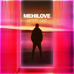 meHiLove - Afterlight