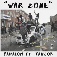 Yahalom | War Zone Ft. Yahcob (V2)