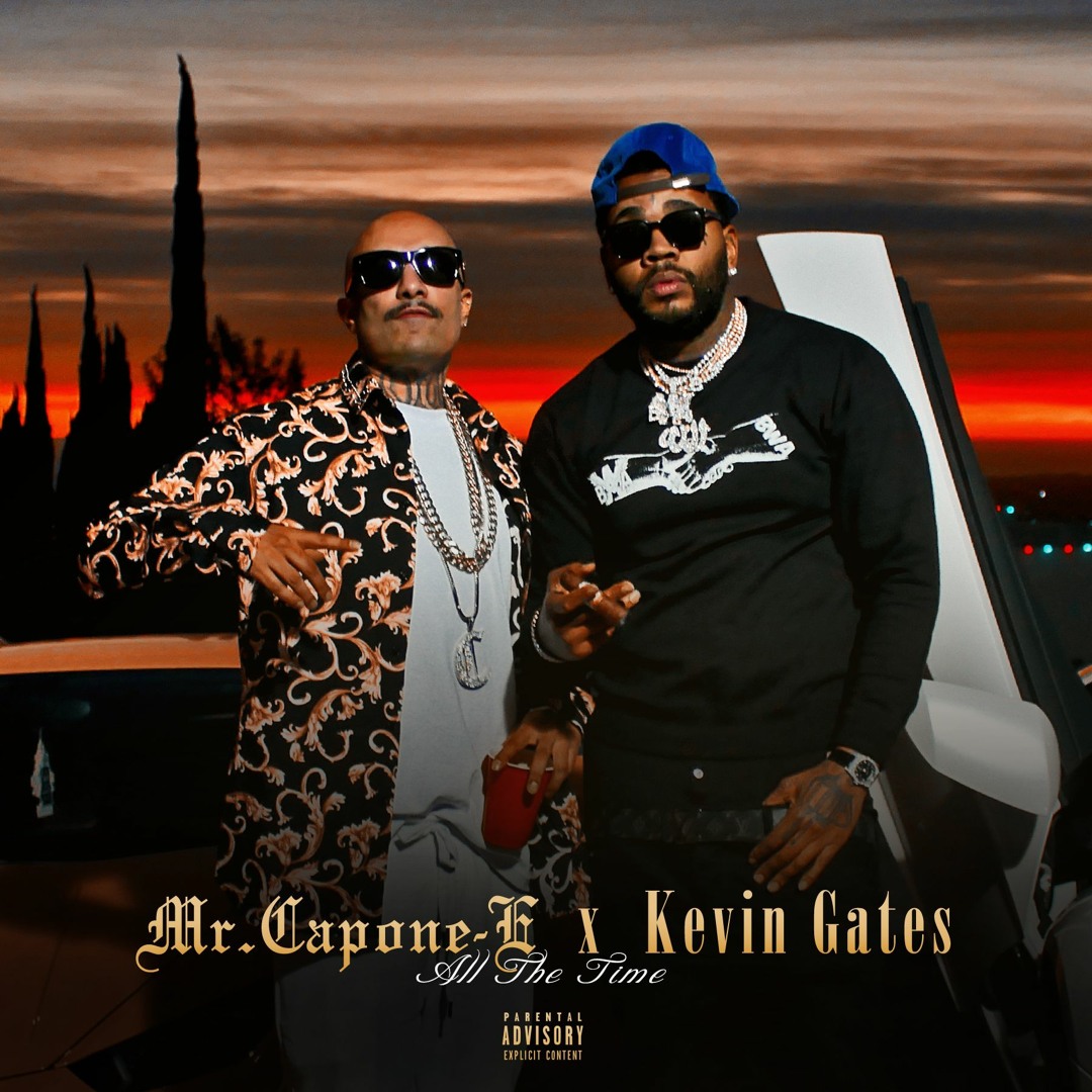 Stream Mr. Capone-E - All The Time (feat. Kevin Gates) by EMPIRE