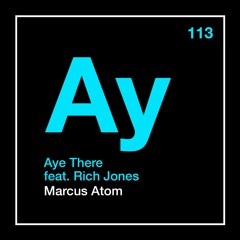 Aye There feat Rich Jones