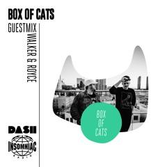 Box Of Cats Radio - Episode 6 Feat. Walker & Royce