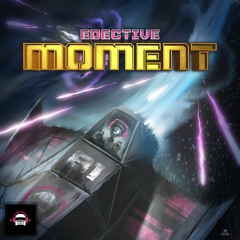 EDECTIVE - Moment