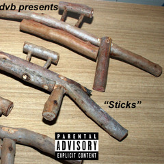 Sticks (Feat. Cdee, 370Z, JTWorldwide)