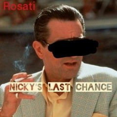 Nicky's Last Chance (Prod. Xtreme)