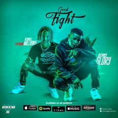 Kenny Glory ft Kendall Williams - GOOD FIGHT