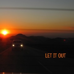 Let It Out