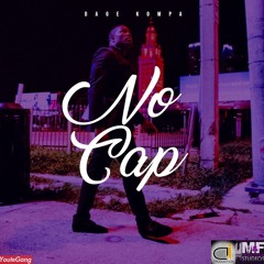 Dage Kompa "NoCap" {ft. M&F Productions}