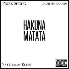 SHODA - Hakuna Matata (Lauryn Jeann & Nate "Klizzy" Klein)