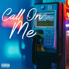 CALL ON ME