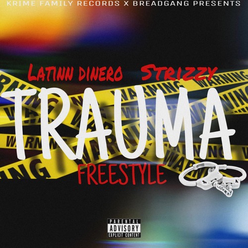 Latinn Dinero x Strizzy - Trauma Freestyle