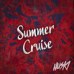 HUSKI - SUMMER CRUISE