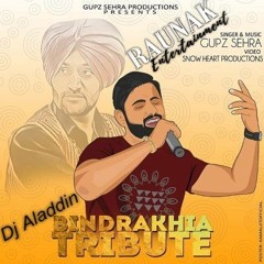 Bindrakhia Tribute - Aladdin Dhol Mashup - Follow Me