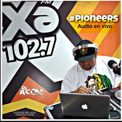 #Pioneers Dj Acon & Dj Cole @Exa 102.7 fm - Audio En Vivo