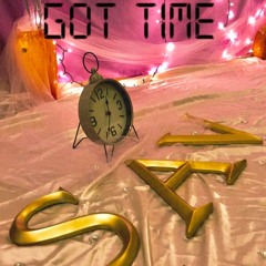 Got Time