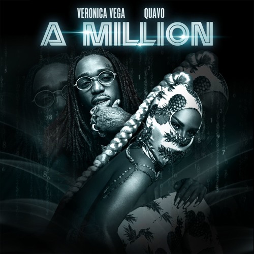 A Million - Quavo x Veronica Vega