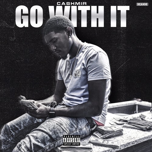 Cashmir - Go Wit it