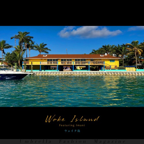 Woke Island (Featuring Imani)