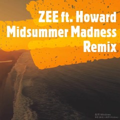 Midsummer Madness Remix ft. 李浩瑋