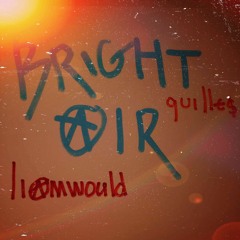 Bright AiR ft. liamwould