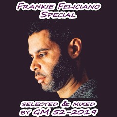 Frankie Feliciano Special 52-2019