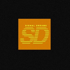 Signal Dreams Podcast — Ep. 1