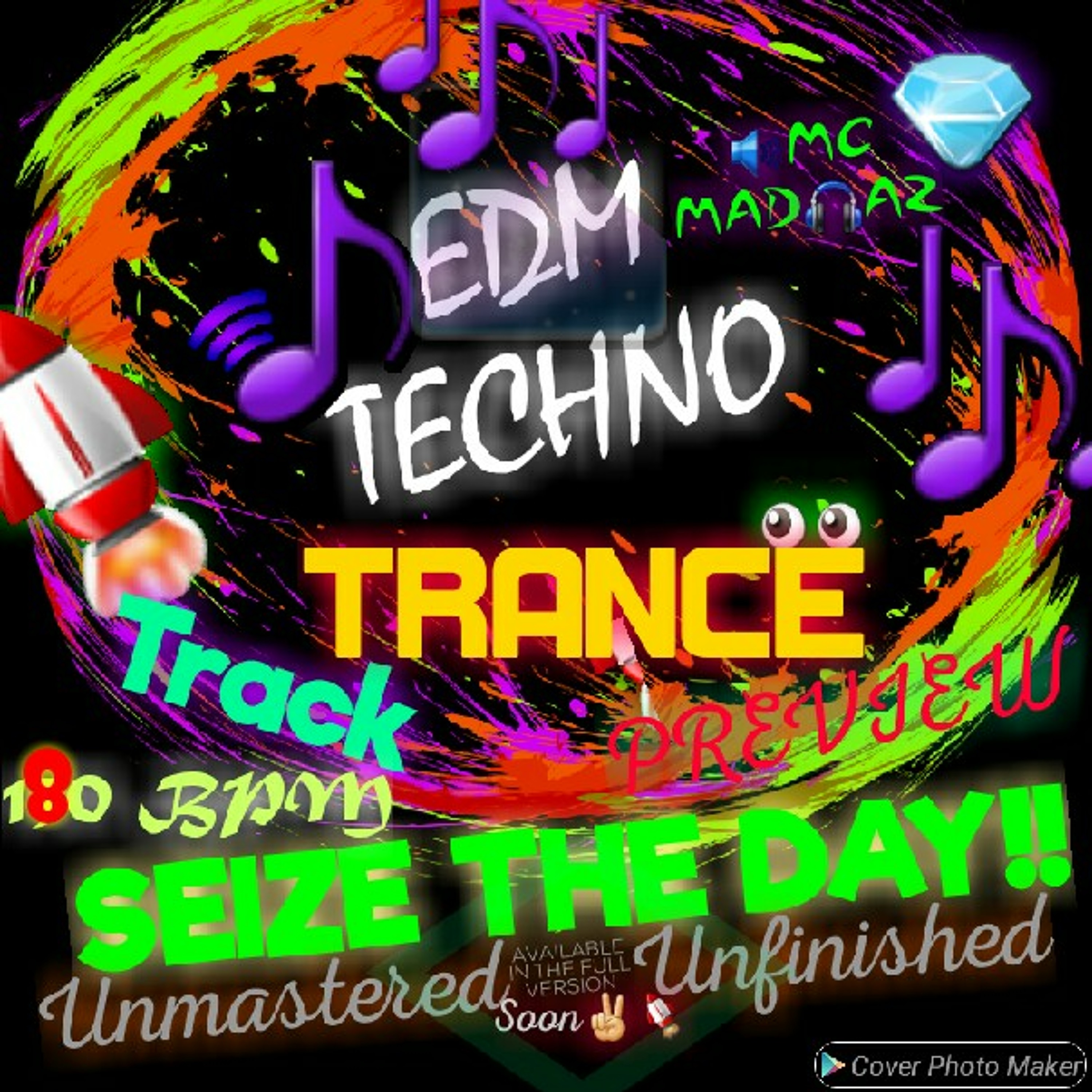 Mc Mad-Az💎EDM Summer 2019 Techno/Trance Track - Seize The Day [Unfinished/Unmastered 180BPM PREVIEW] episode artwork
