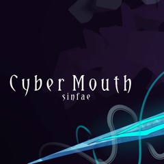Cyber Mouth