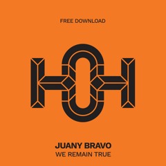 HLS005 - Juany Bravo - We Remain True (Original Mix)