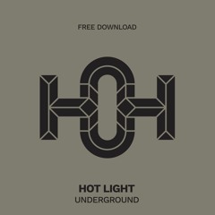 HLS007 - Hot Light  - Underground (Original Mix)