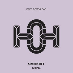 HLS014 - Smokbit - Shine (Original Mix)