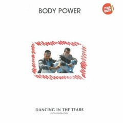 Body Power - Dancing In The Tears (Flemming Dalum Remix)