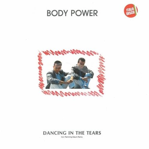 Body Power - Dancing In The Tears (Flemming Dalum Remix)
