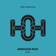 HLS026 Abraham Ruiz - Lick (Original Mix)