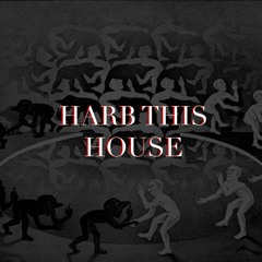 Ali Harb - Harb This House