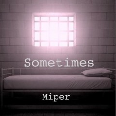 Sometimes, El Rey Remix (Feat. Miper)