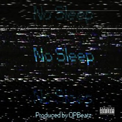No Sleep (prod. by OPBeatz & Beat-Manufaktur Potsdam)