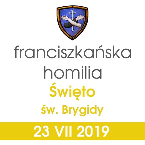 Homilia: święto św. Brygidy - 23 VII 2019