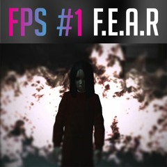 #1 - F.E.A.R. - La peur, l'action et le style