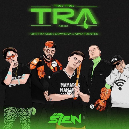 Stream Ghetto Kids ft. Guaynaa & Mad Fuentes - Tra Tra Tra Remix (S7EIN  Redrum) by S7EIN | Listen online for free on SoundCloud