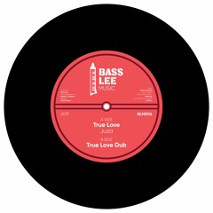 B. True Love Dub [Bass Lee Music 006]