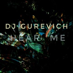 Dj Gurevich - Hear me