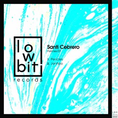 EXCLUSIVE: Santi Cebrero - Jantipo (Original Mix) [Lowbit]