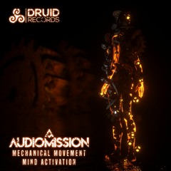 Audiomission - Mechanical Movement OUT NOW