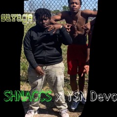 SAVAGE Shnaccs x Y$N Devo