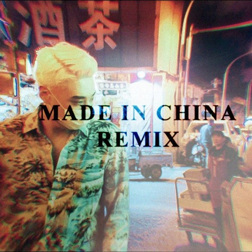Stream Higher Brothers x Famous Dex Made In China (X_X투엑스 remix) by X